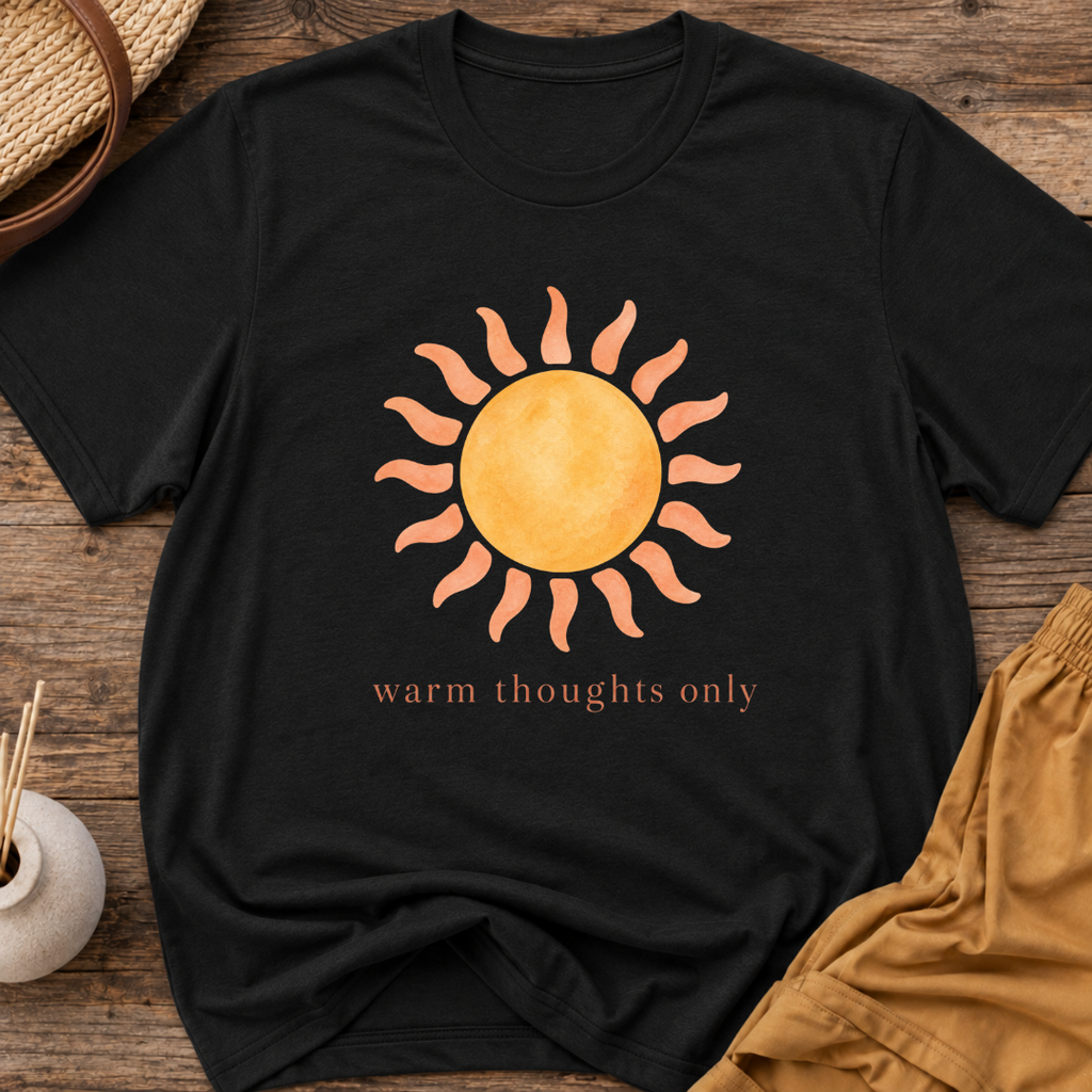 Warm thoughts only
