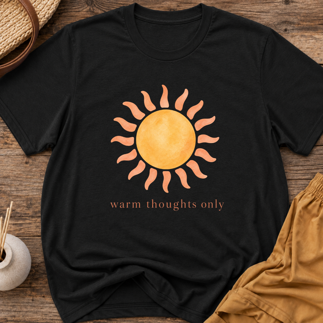 Warm thoughts only