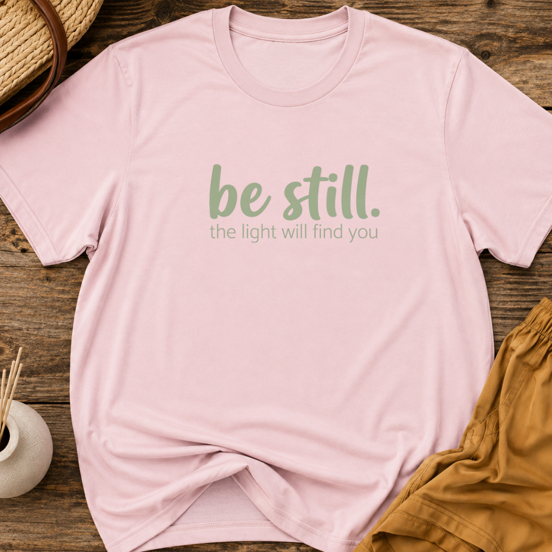 Be still the light will find you