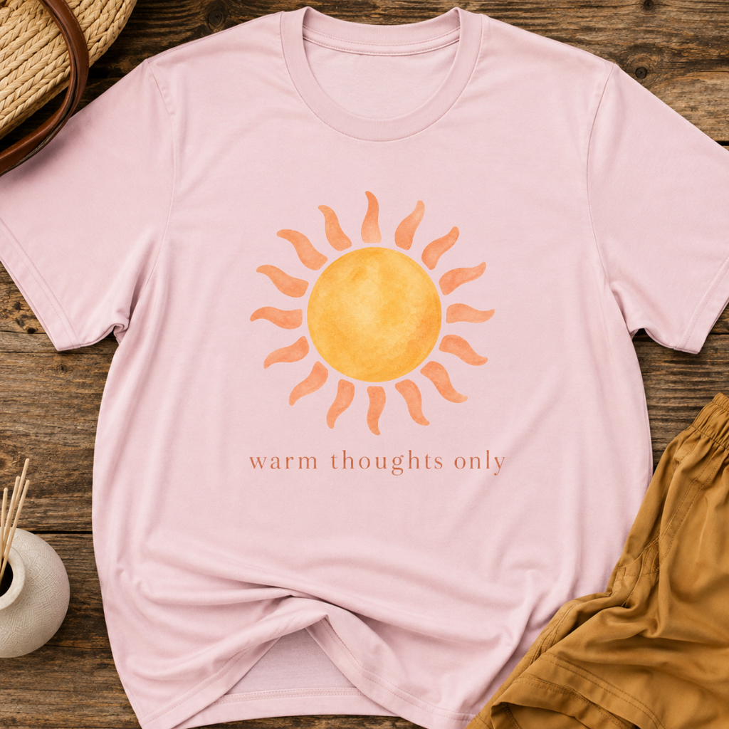 Warm thoughts only