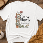 Grow slowly