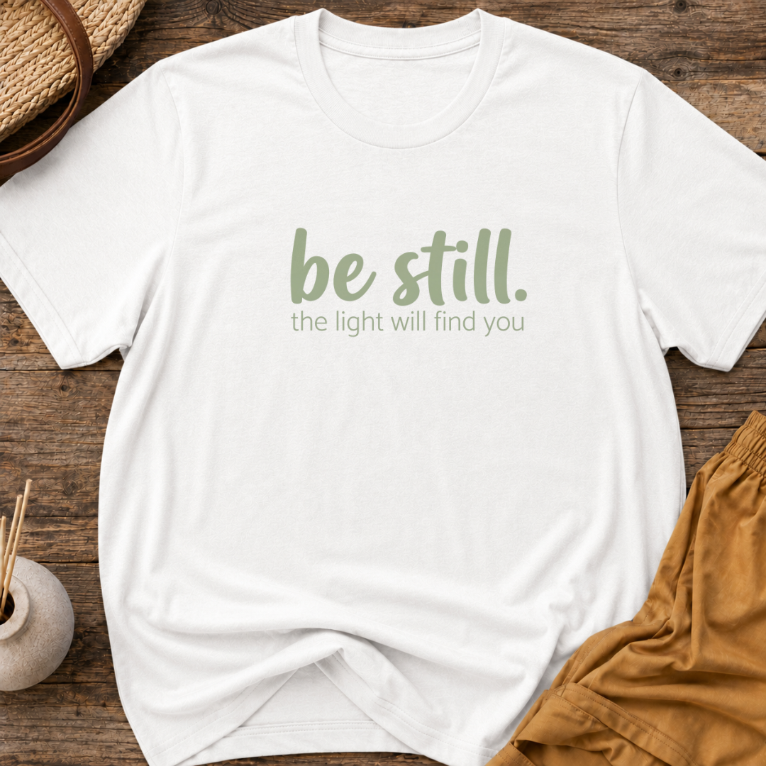 Be still the light will find you