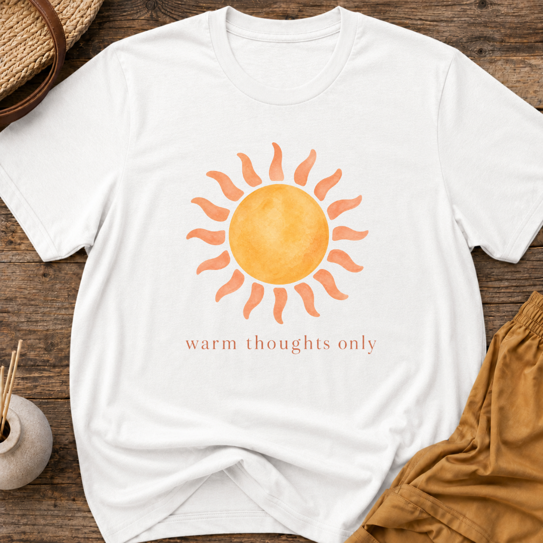 Warm thoughts only